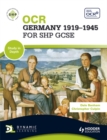 OCR Germany 1919-1945 for SHP GCSE - Book