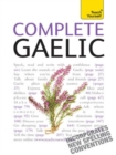 Complete Gaelic Beginner to Intermediate Book and Audio Course : Learn to read, write, speak and understand a new language with Teach Yourself - eBook