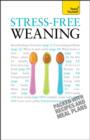 Stress-Free Weaning: Teach Yourself - eBook