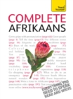 Complete Afrikaans Beginner to Intermediate Book and Audio Course : Learn to read, write, speak and understand a new language with Teach Yourself - eBook