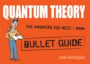 Quantum Theory: Bullet Guides - eBook