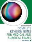 Complete Revision Notes for Medical and Surgical Finals - eBook