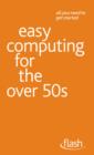 Easy Computing for the Over 50s: Flash - eBook