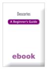 Descartes A Beginner's Guide - eBook