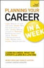 Planning Your Career In A Week : Start Your Career Planning In Seven Simple Steps - Book