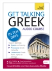 Get Talking Greek in Ten Days Beginner Audio Course : (Audio pack) The essential introduction to speaking and understanding - Book