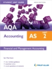 AQA AS Accounting Student Unit Guide: Unit 2 Financial and Management Accounting - Book