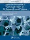 Apley and Solomon's Concise System of Orthopaedics and Trauma - Book