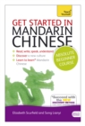 Get Started in Mandarin Chinese Absolute Beginner Course : (Book and audio support) - Book