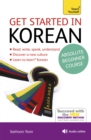 Get Started in Korean Absolute Beginner Course : (Book and audio support) - Book
