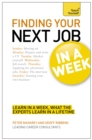 Finding Your Next Job in a Week: Teach Yourself - Book