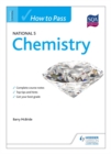 How to Pass National 5 Chemistry - Book