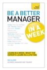 Be a Better Manager in a Week: Teach Yourself - Book