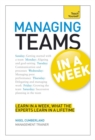 Managing Teams in a Week: Teach Yourself - Book