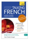 Keep Talking French Audio Course - Ten Days to Confidence : (Audio Pack) Advanced Beginner's Guide to Speaking and Understanding with Confidence - Book