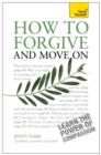 How to Forgive and Move On - eBook