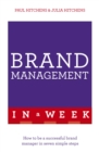 Brand Management In A Week : How To Be A Successful Brand Manager In Seven Simple Steps - eBook