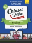 Learn Chinese with Mike Advanced Beginner to Intermediate Coursebook Seasons 3, 4 & 5 : Book, video and audio support - Book