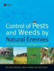 Control of Pests and Weeds by Natural Enemies : An Introduction to Biological Control - eBook