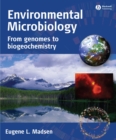 Environmental Microbiology : From Genomes to Biogeochemistry - eBook