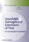 Liquidated Damages and Extensions of Time : In Construction Contracts - eBook