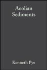 Aeolian Sediments : Ancient and Modern - eBook