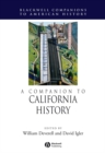 A Companion to California History - eBook