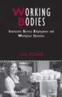 Working Bodies : Interactive Service Employment and Workplace Identities - eBook
