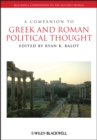 A Companion to Greek and Roman Political Thought - eBook