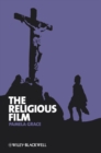 The Religious Film : Christianity and the Hagiopic - eBook