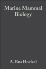 Marine Mammal Biology : An Evolutionary Approach - eBook