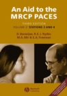 An Aid to the MRCP PACES, Volume 1 : Stations 1, 3 and 5 - Dev Banerjee