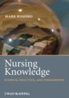 Nursing Knowledge : Science, Practice, and Philosophy - eBook