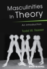 Masculinities in Theory : An Introduction - eBook
