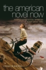The American Novel Now : Reading Contemporary American Fiction Since 1980 - eBook