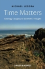 Time Matters : Geology's Legacy to Scientific Thought - eBook