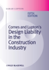 Cornes and Lupton's Design Liability in the Construction Industry - Book