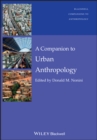 A Companion to Urban Anthropology - Book
