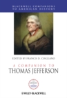 A Companion to Thomas Jefferson - Book
