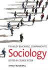 The Wiley-Blackwell Companion to Sociology - Book