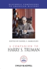 A Companion to Harry S. Truman - Book