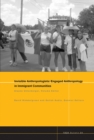 Invisible Anthropologists : Engaged Anthropology in Immigrant Communities - Book