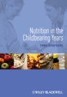 Nutrition in the Childbearing Years - Book