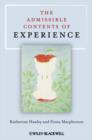 The Admissible Contents of Experience - Book