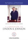 A Companion to Lyndon B. Johnson - Book