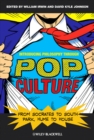 Introducing Philosophy Through Pop Culture : From Socrates to South Park, Hume to House - Book