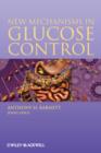 New Mechanisms in Glucose Control - Book