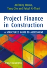 Project Finance in Construction : A Structured Guide to Assessment - Book