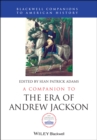 A Companion to the Era of Andrew Jackson - Book