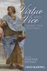 Virtue and Vice, Moral and Epistemic - Book